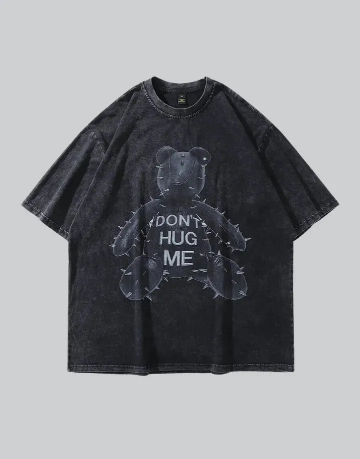 Don't Hug Me Shirt